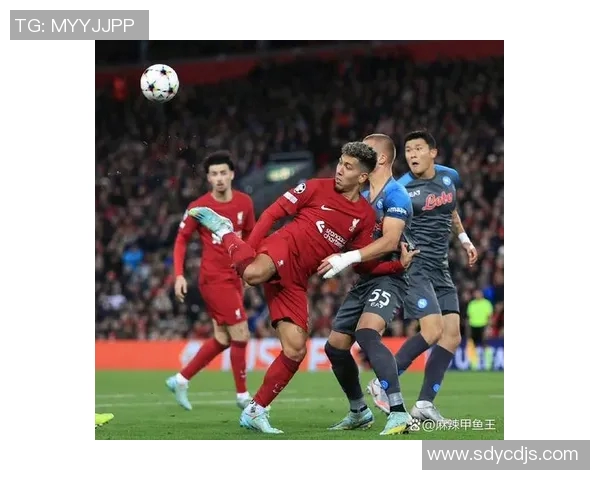 利物浦主场迎战那不勒斯双方争夺欧冠小组赛关键胜利