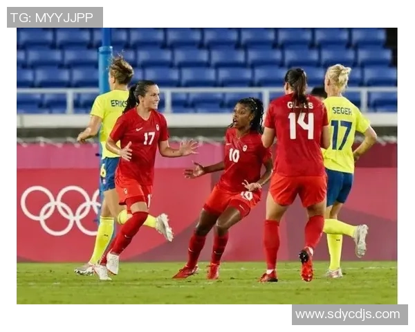 加拿大女足对阵瑞典女足精彩对决分析与赛前预测 加拿大女足对阵瑞典女足精彩对决分析与赛前预测